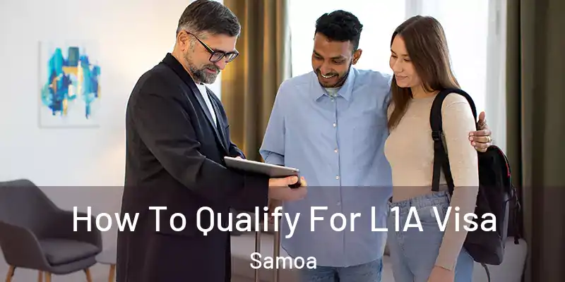  How To Qualify For L1A Visa Samoa
