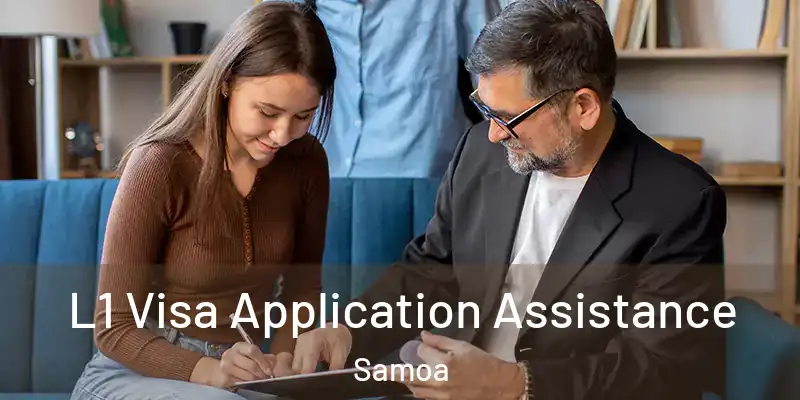  L1 Visa Application Assistance Samoa