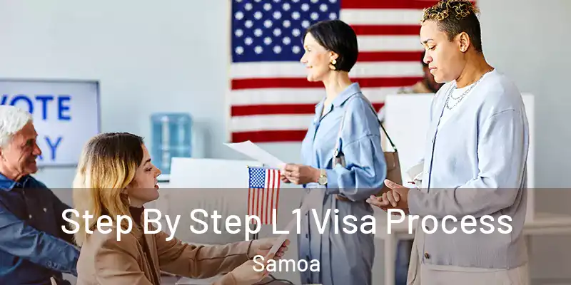  Step By Step L1 Visa Process Samoa