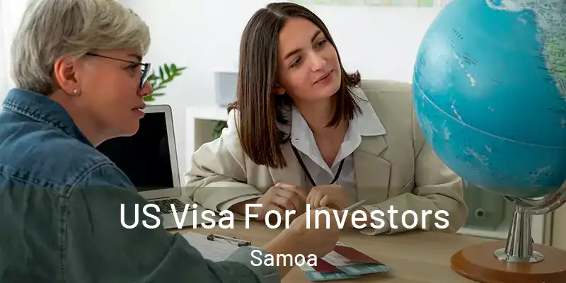  US Visa For Investors Samoa