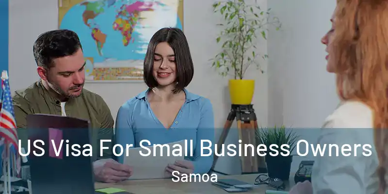  US Visa For Small Business Owners Samoa