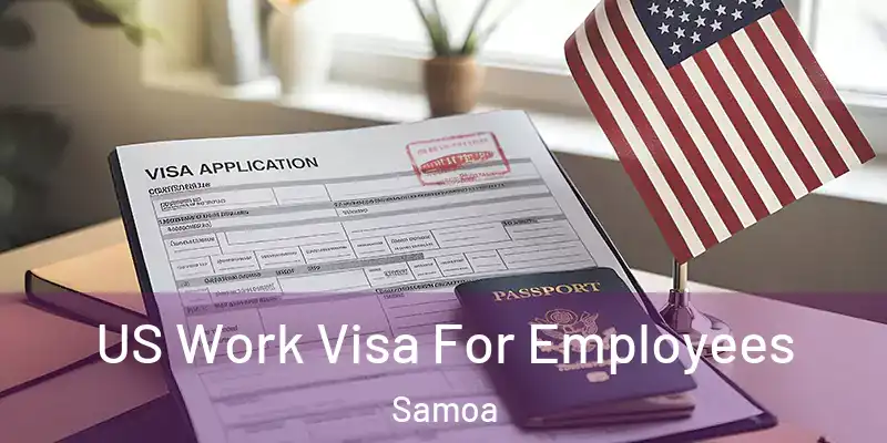  US Work Visa For Employees Samoa